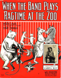 When The Band Plays Ragtime At The Zoo, Ernie Erdman, 1911