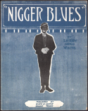 Nigger Blues, Leroy (Lasses) White, 1916