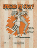 Spread Yo' Stuff, Jules Levy; Paul Crane, 1921