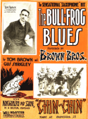 Bull Frog Blues, Tom Brown; Guy Shrigley, 1916