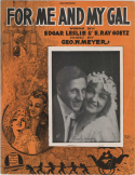 For Me And My Gal version 1, George W. Meyer, 1917