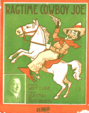 Ragtime Cowboy Joe version 1, Lewis F. Muir; Maurice Abrahams, 1912
