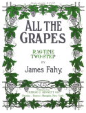 All The Grapes, James Fahy, 1911