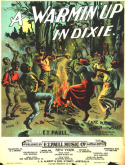 A Warmin' Up In Dixie, E. T. Paull, 1899