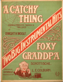 A Catchy Thing, Dwight H. Woolf, 1905