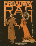 Broadway Rag, William Conrad Polla (a.k.a. W. C. Powell or C. Seymour), 1909