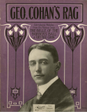 Geo. Cohen's Rag, George M. Cohan, 1910