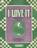 I Love It, Harry Von Tilzer, 1910