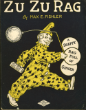 Zu Zu Rag, Max E. Fishler, 1916
