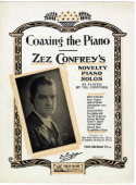 Coaxing The Piano, Zez Confrey, 1922