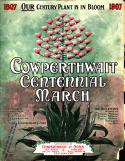 Cowperthwait Centennial March, Abe Holzmann, 1907