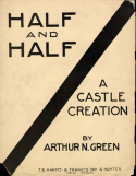 Half And Half, Arthur N. Green, 1914