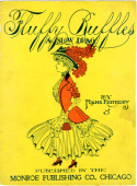 Fluffy Ruffles, Frank C. Keithley, 1908