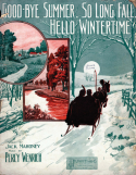 Good-Bye Summer, So Long Fall, Hello Wintertime, Percy Wenrich, 1913