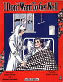 I Don't Want To Get Well, Harry Jentes, 1917