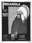 Indianola (Song), S. R. Henry; D. Onivas, 1908