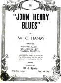 John Henry Blues, W. C. Handy, 1922