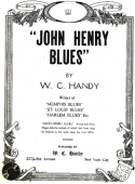 John Henry Blues, W. C. Handy, 1922