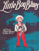 Little Boy Blues, Roy Turk; J. Russel Robinson; Addy Britt, 1923