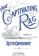 That Captivating Rag, Ruth Orndorff, 1912