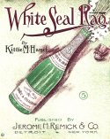 White Seal Rag, Kittie M. Hamel, 1907