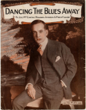 Dancing The Blues Away, Joe McCarthy; Howard Johnson; Fred Fisher, 1914