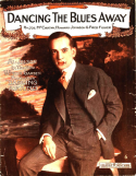 Dancing The Blues Away, Joe McCarthy; Howard Johnson; Fred Fisher, 1914