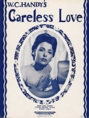 Careless Love, W. C. Handy, 1926