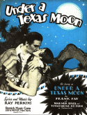 Under A Texas Moon, Ray Perkins, 1929