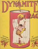 Dynamite Rag, J. Russel Robinson, 1910