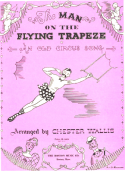 The Man On The Flying Trapeze version 1, Chester Wallis, 1934