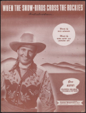 When The Snow-Birds Cross The Rockies, Gene Autry; Leonard Joy, 1947