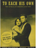 To Each His Own, Jay Livingston; Ray Evans, 1946