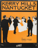 Kerry Mills Nantucket, Kerry Mills, 1910