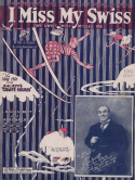 I Miss My Swiss, Abel Baer, 1925