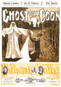 The Ghost Of A Coon, Williams and Walker, 1900