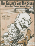 The Kaiser's Got The Blues, Domer C. Browne; W. C. Handy, 1918