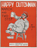 Happy Dutchman, L. F. Hess, 1908