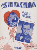 I Don't Want To Set The World On Fire, Eddie Seiler; Sol Marcus; Bennie Benjamin; Eddie Durham, 1941
