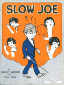 Slow Joe, Charlie Harrison; Fred Rose, 1923