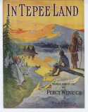 In Tepee Land, Percy Wenrich, 1911