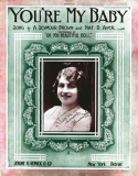 You're My Baby, Nathanial Davis Ayer, 1912