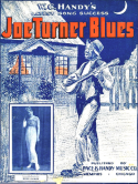 Joe Turner Blues version 1, W. C. Handy, 1915