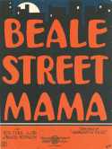 Beale Street Mamma, Roy Turk; J. Russel Robinson, 1923