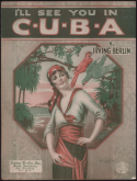 I'll See You In C-U-B-A, Irving Berlin, 1920
