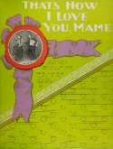 That's How I Love You Mame, J. B. Mullen, 1903
