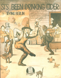 Si's Been Drinking Cider, Irving Berlin, 1915