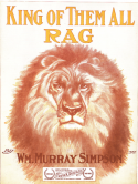 King Of Them All Rag, William Murray Simpson, 1909