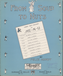 From Soup To Nuts, Felix Arndt, 1914