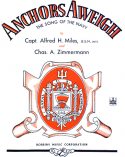 Anchors Aweigh, Alfred H. Miles; Chas A. Zimmermann, 1907
